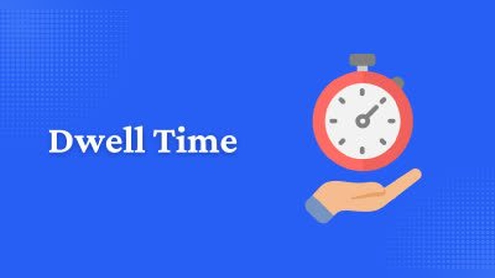 Dwell Time