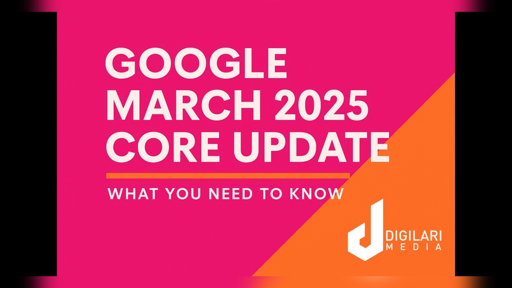 March 2025 Core Update This Is What You Need To Know