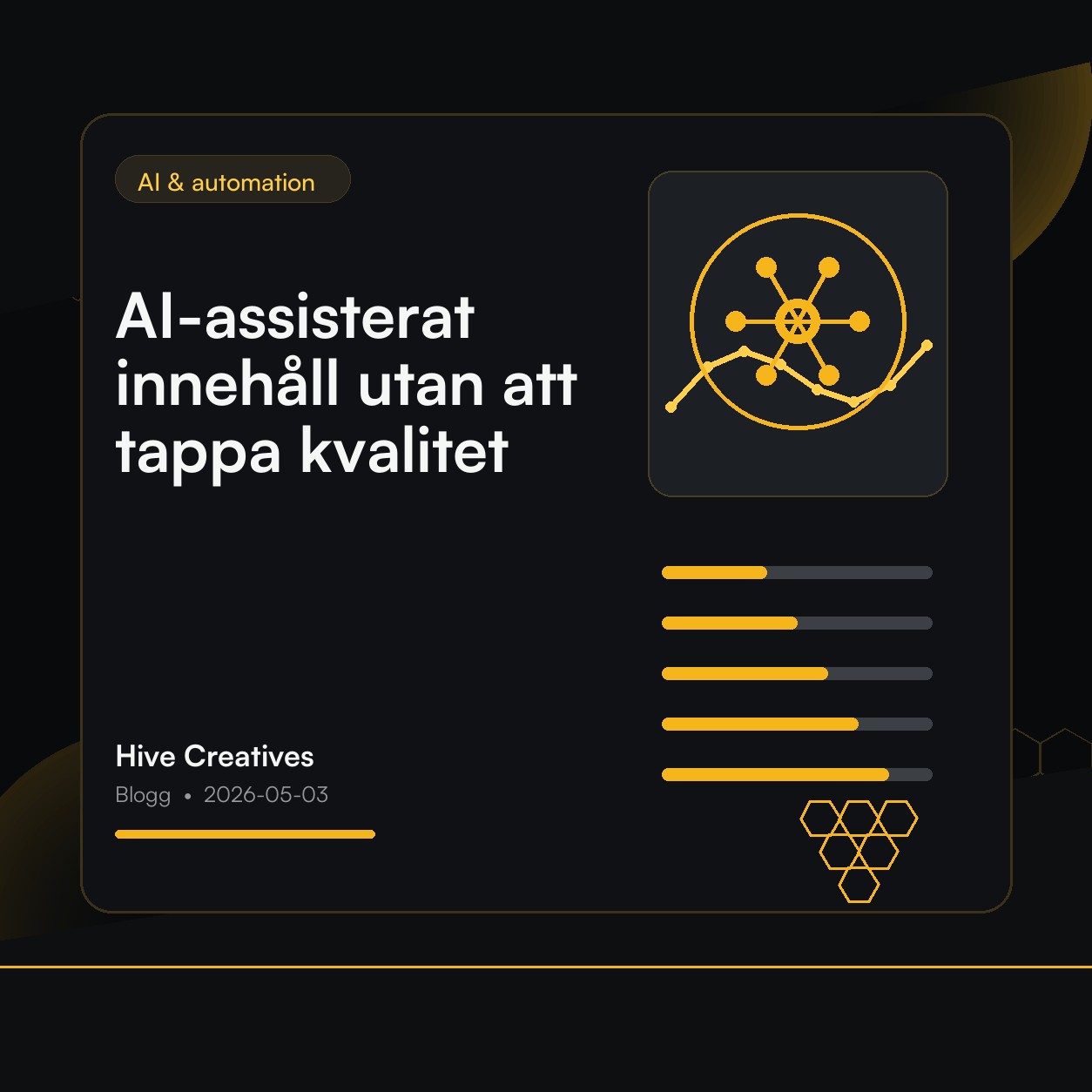AI-assisterat innehåll utan att tappa kvalitet