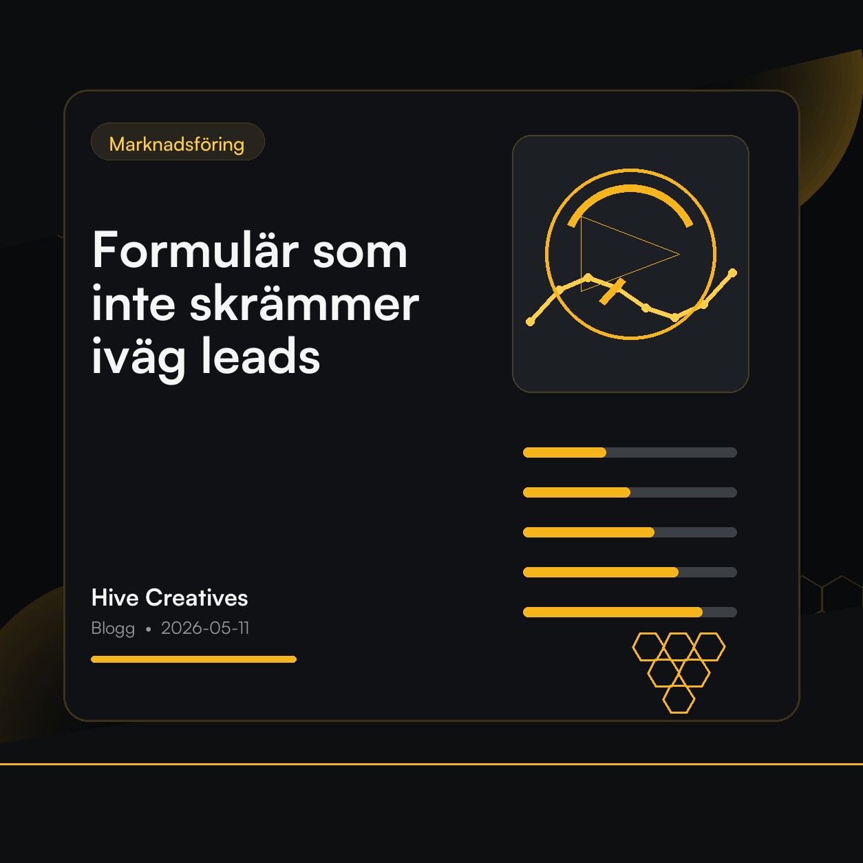 Formulär som inte skrämmer iväg leads