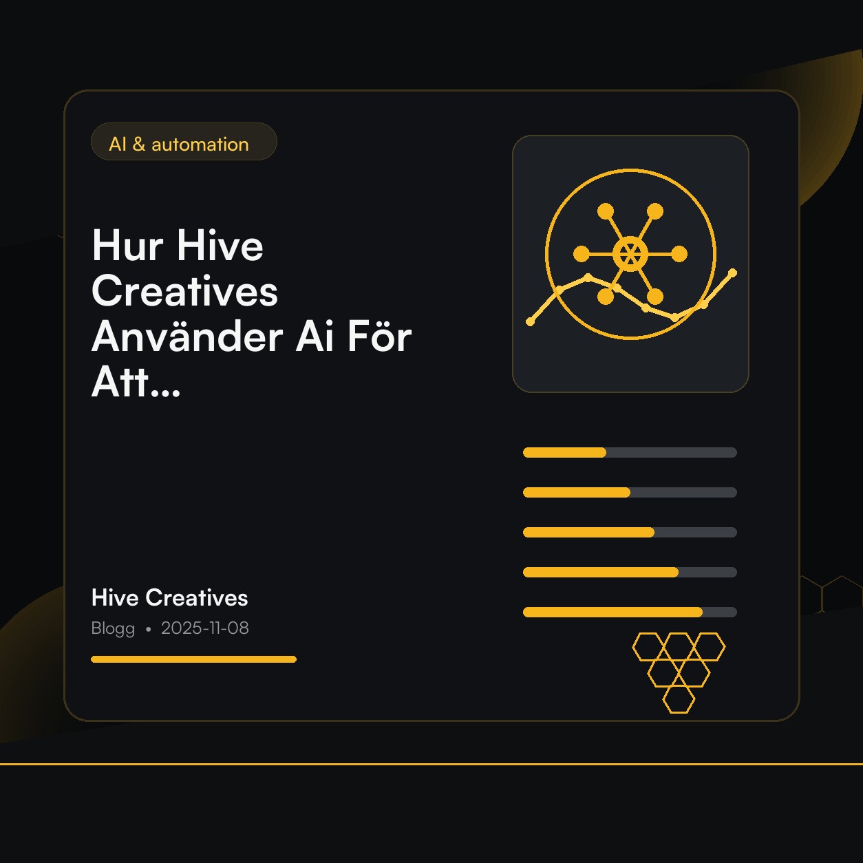 Hur Hive Creatives Använder Ai För Att Driva Tillväxt Åt Kunder I Göteborg: Innovativ Framgångsstrategi