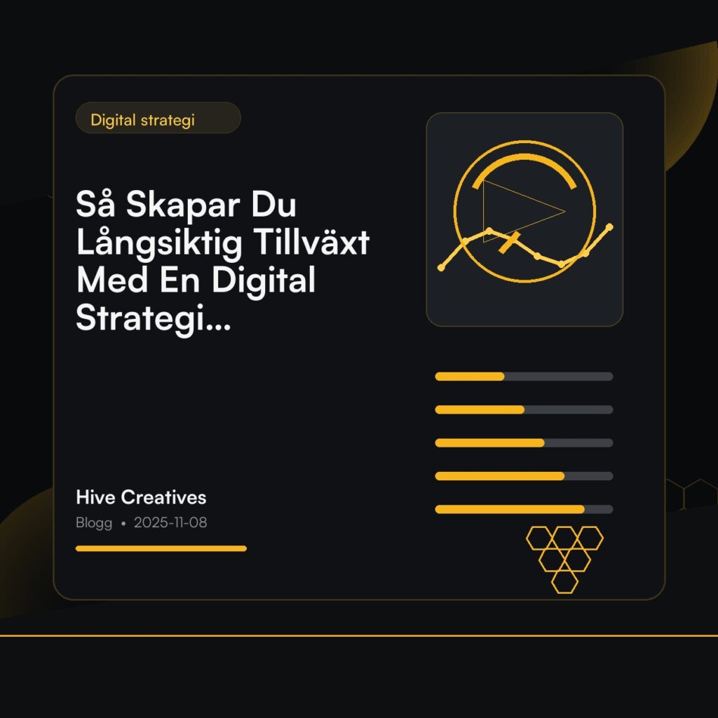 Så Skapar Du Långsiktig Tillväxt Med En Digital Strategi Anpassad För Göteborgsmarknaden: Effektiva Tips för Framgång