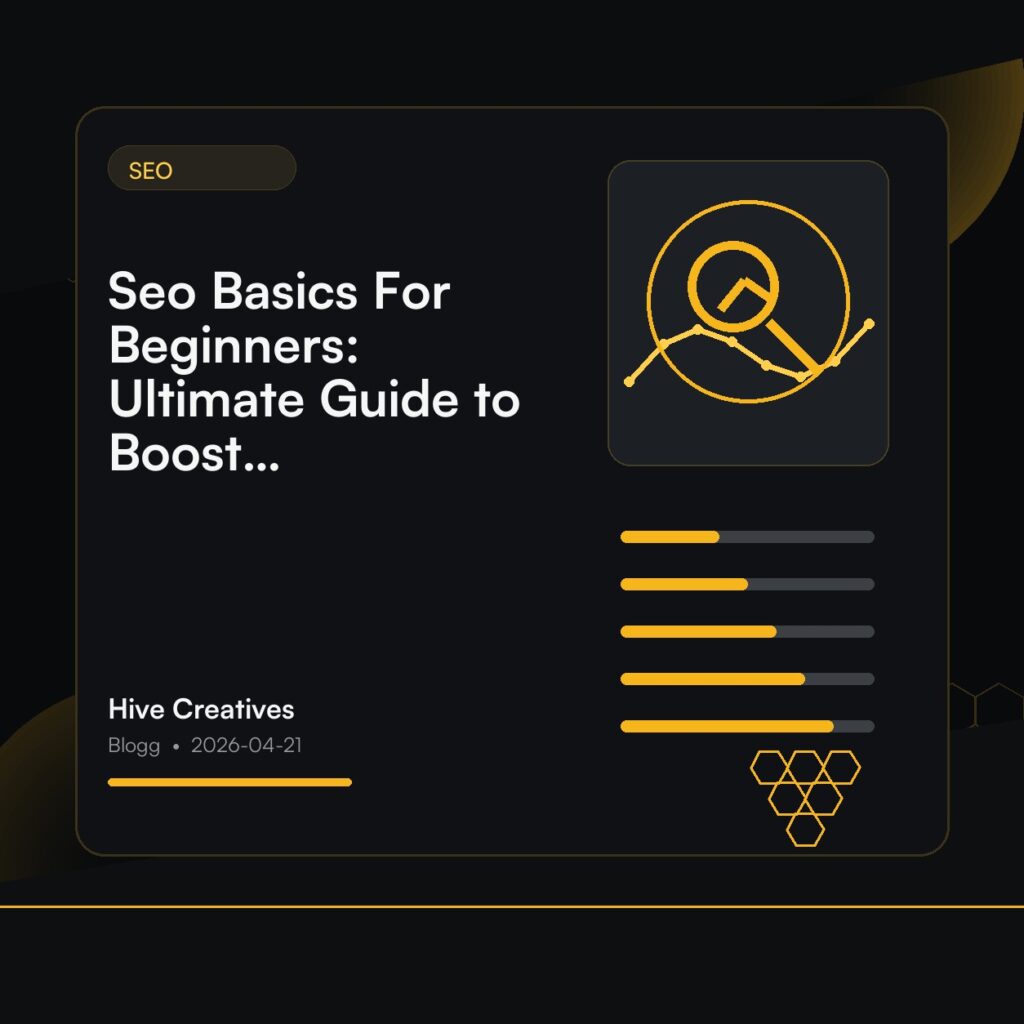 Seo Basics For Beginners: Ultimate Guide to Boost Your Rankings