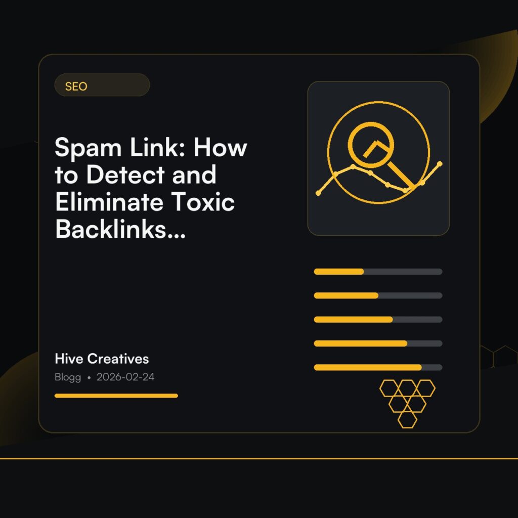 Spam Link: How to Detect and Eliminate Toxic Backlinks Fast
