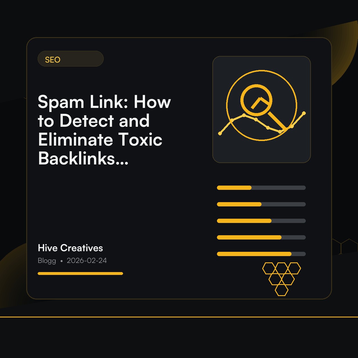 Spam Link: How to Detect and Eliminate Toxic Backlinks Fast
