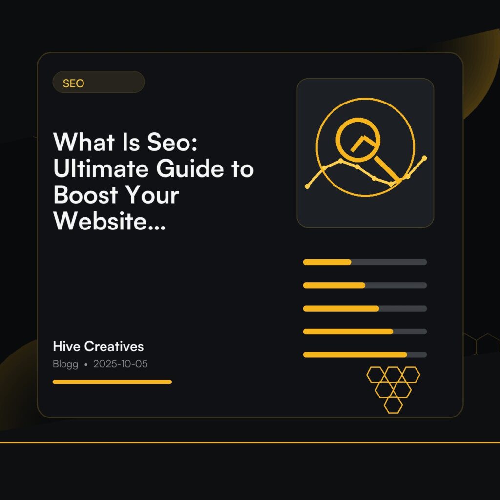What Is Seo: Ultimate Guide to Boost Your Website Traffic Fast